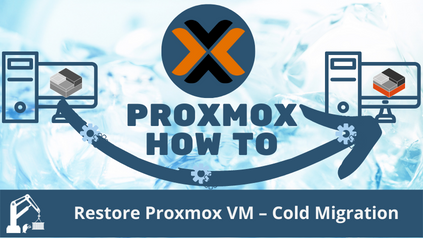 Restore Proxmox VM – Cold Migration – RunbookBR